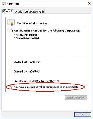 You have a private key that corresponds to this certificate.