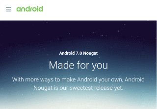 Android 7.0 Nougat Made for you
